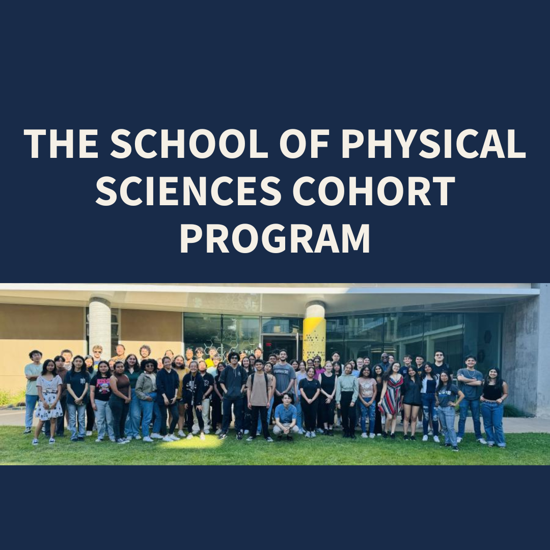 School of Physical Sciences Cohort Program